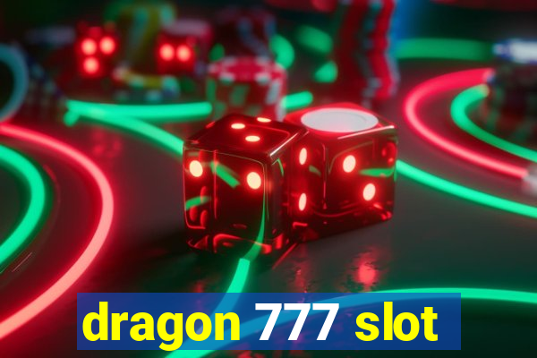 dragon 777 slot