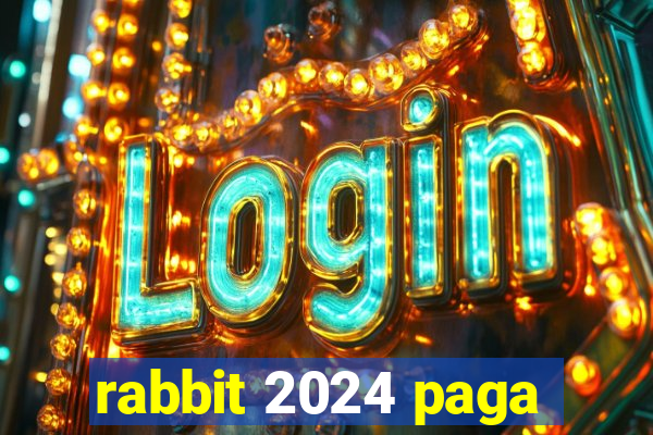 rabbit 2024 paga