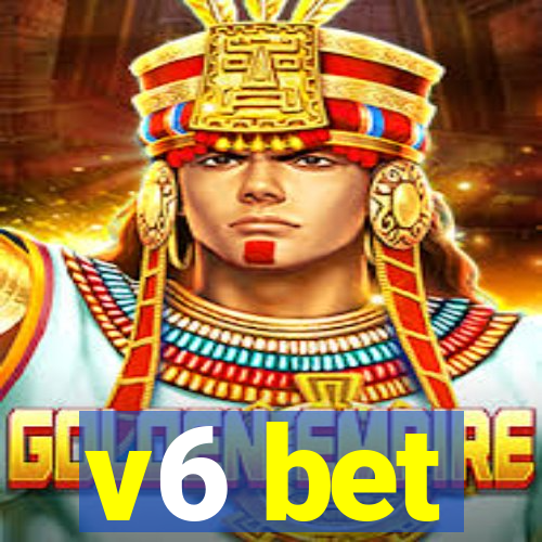 v6 bet