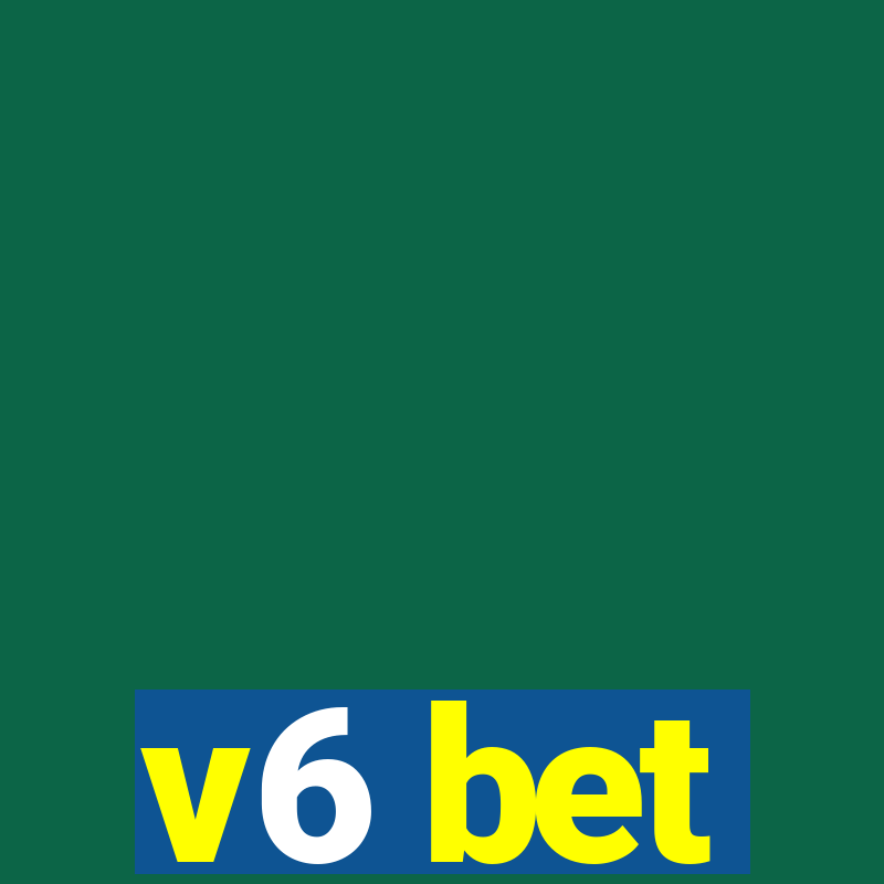 v6 bet