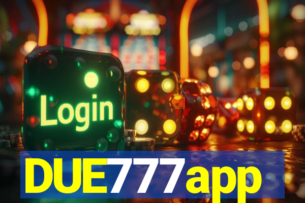 DUE777app