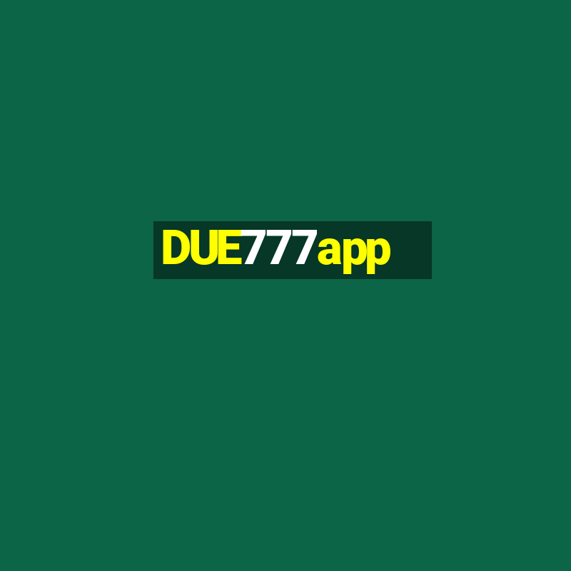 DUE777app