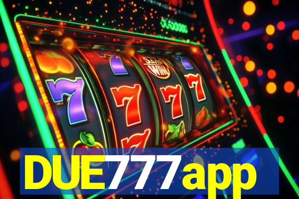 DUE777app