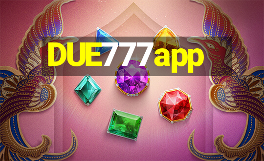 DUE777app