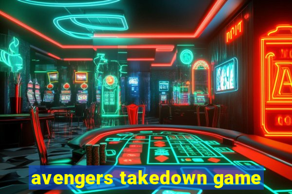 avengers takedown game