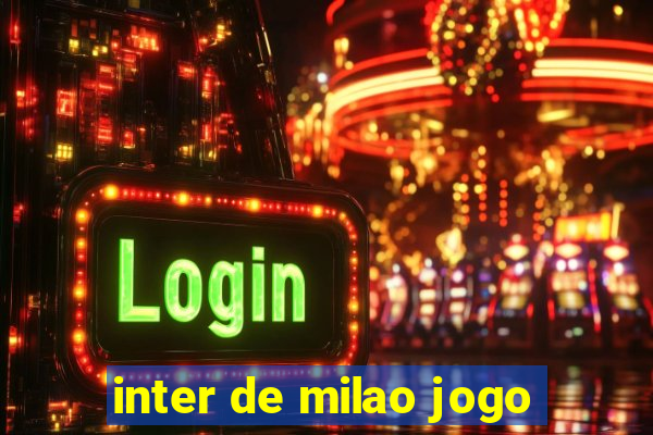 inter de milao jogo