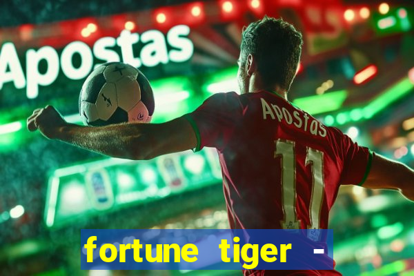 fortune tiger - horário das cartas 10x