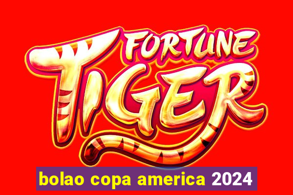 bolao copa america 2024