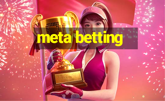 meta betting