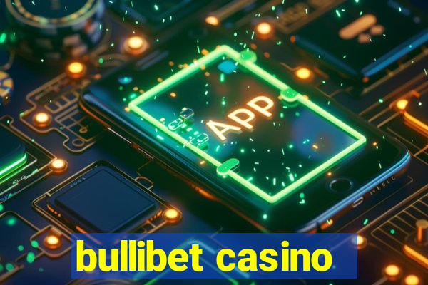 bullibet casino