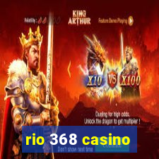 rio 368 casino