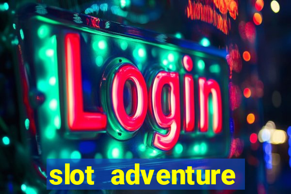 slot adventure fortune tiger