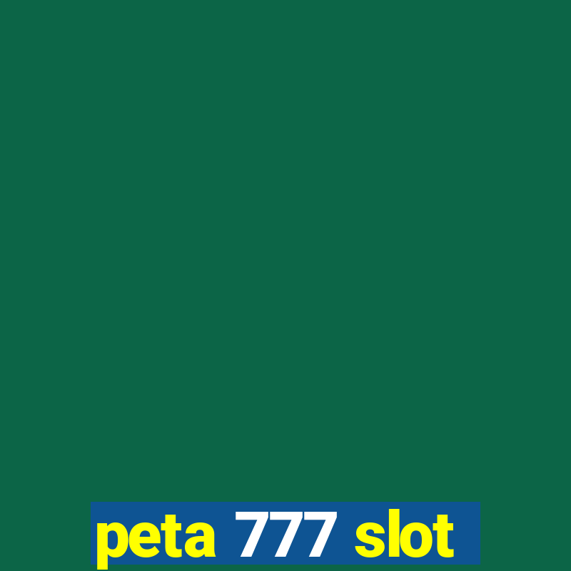 peta 777 slot