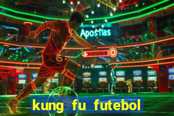 kung fu futebol clube filme completo dublado