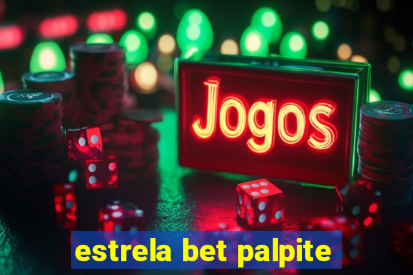 estrela bet palpite