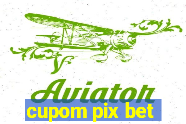 cupom pix bet