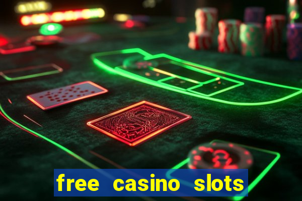 free casino slots machine games