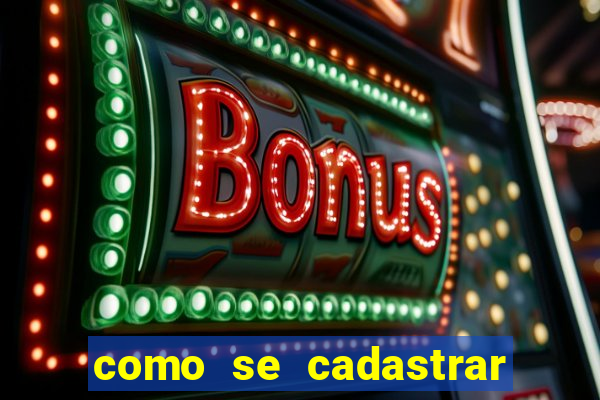 como se cadastrar na sportingbet