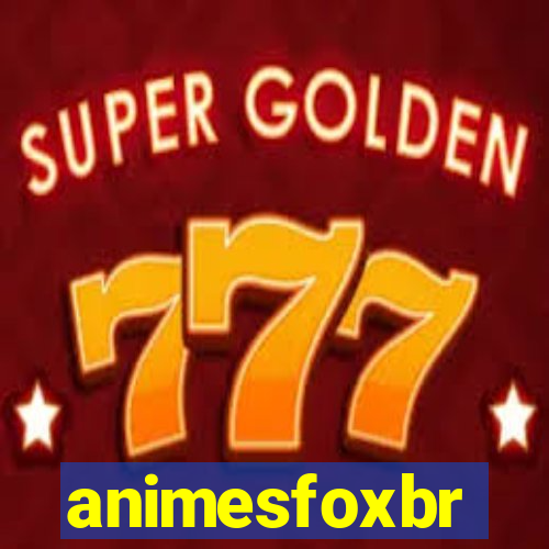 animesfoxbr