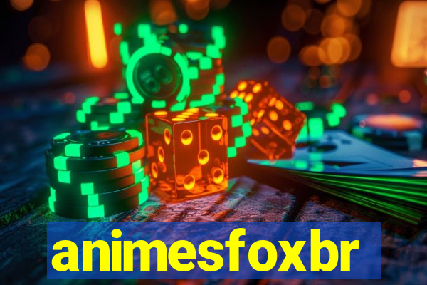 animesfoxbr