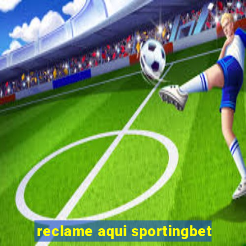 reclame aqui sportingbet