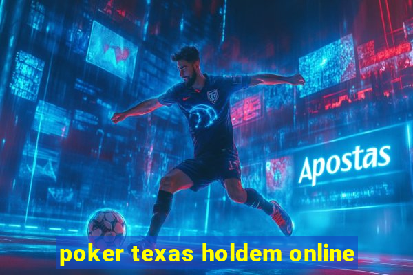 poker texas holdem online