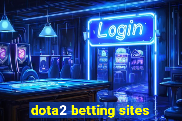 dota2 betting sites