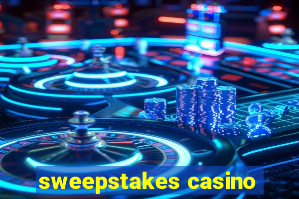 sweepstakes casino