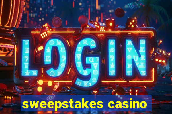 sweepstakes casino