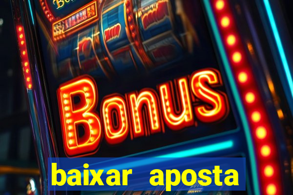 baixar aposta esportiva bet