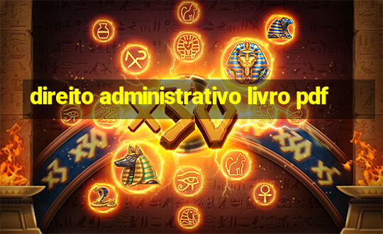 direito administrativo livro pdf