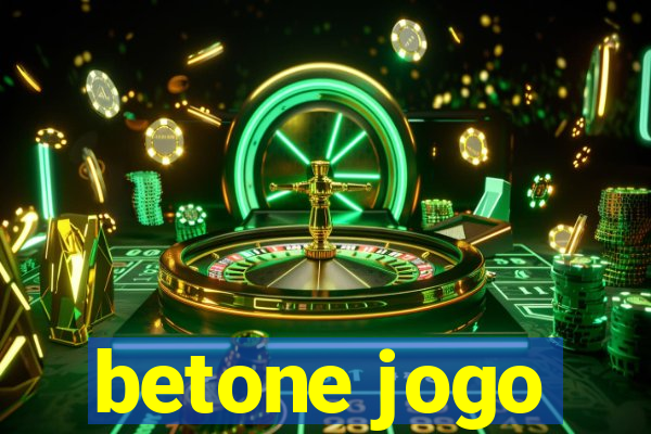 betone jogo