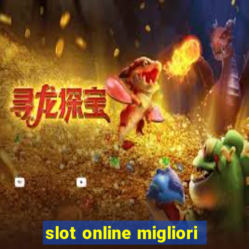 slot online migliori