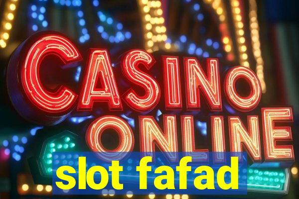 slot fafad