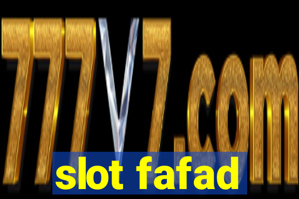 slot fafad