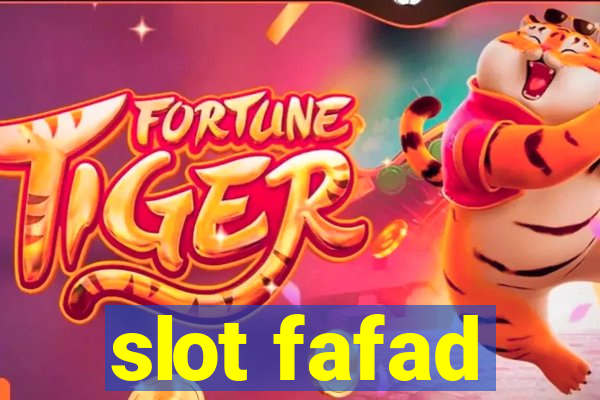 slot fafad