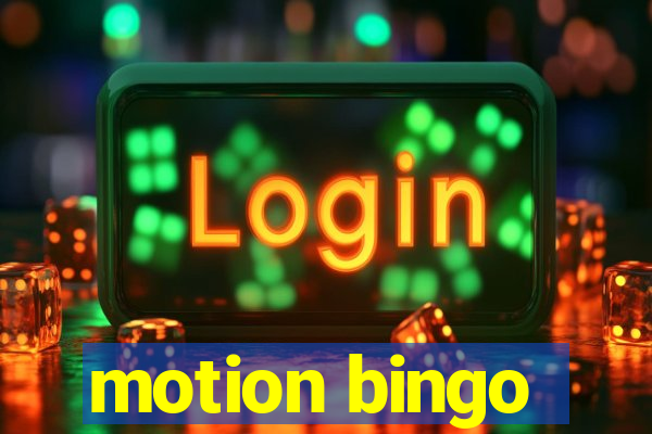 motion bingo