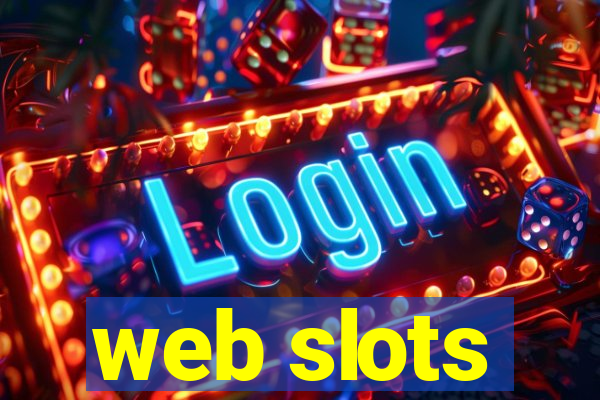 web slots