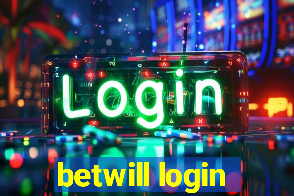 betwill login