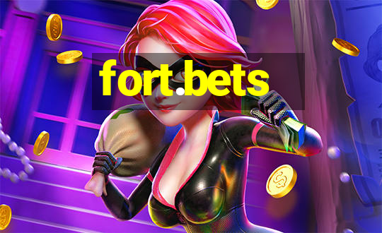 fort.bets