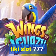 tiki slot 777