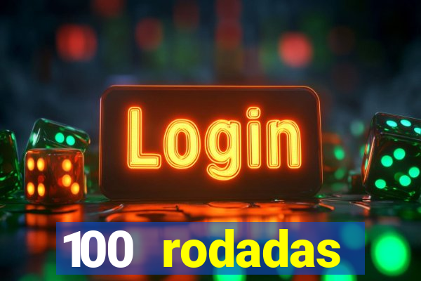 100 rodadas gr谩tis no cadastro