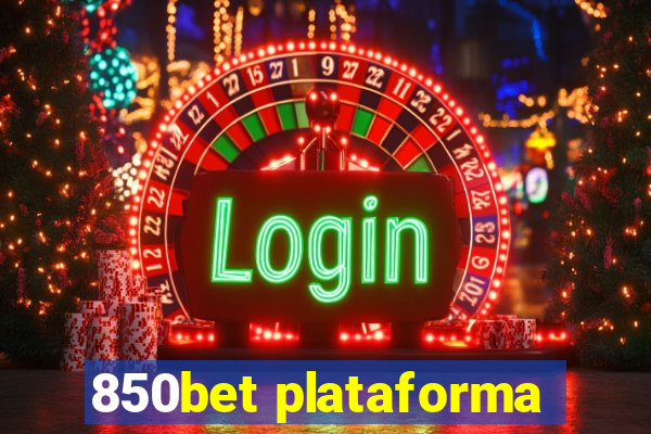 850bet plataforma