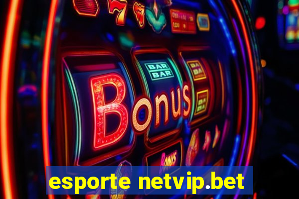 esporte netvip.bet