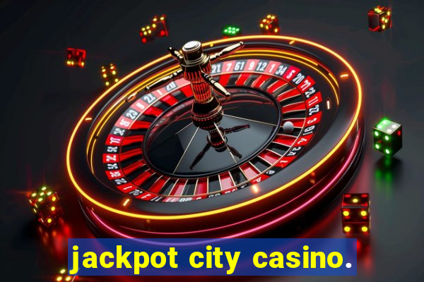 jackpot city casino.