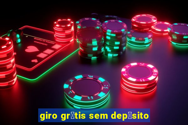 giro gr谩tis sem dep贸sito