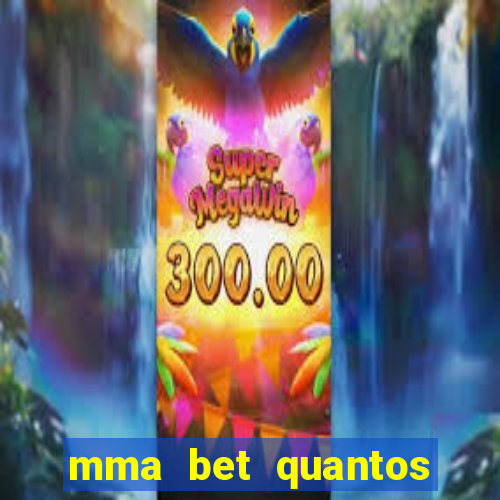 mma bet quantos saques por dia