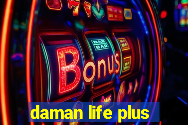 daman life plus