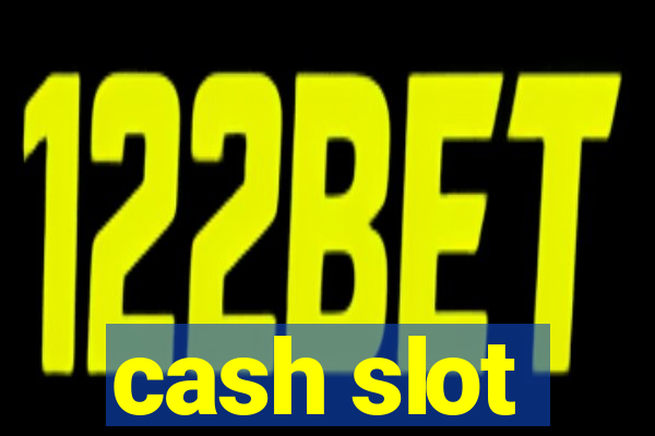 cash slot