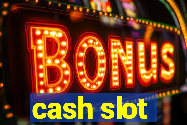 cash slot